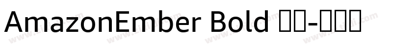 AmazonEmber Bold 粗体字体转换